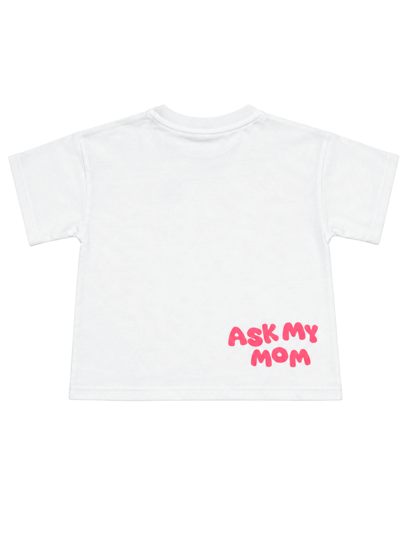ASK MY MOM TSHIRT